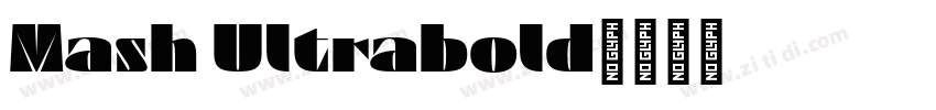 Mash Ultrabold字体转换